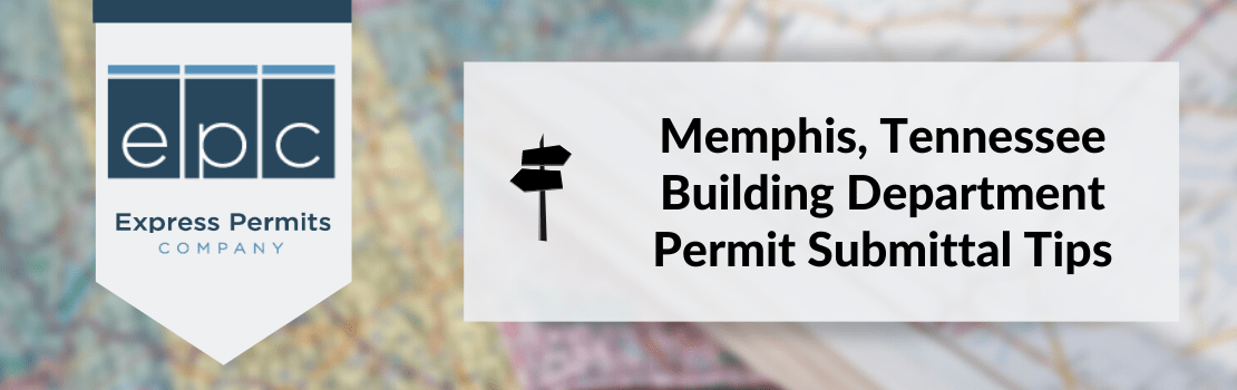 Memphis, Tennessee Building Department Submittal Tips