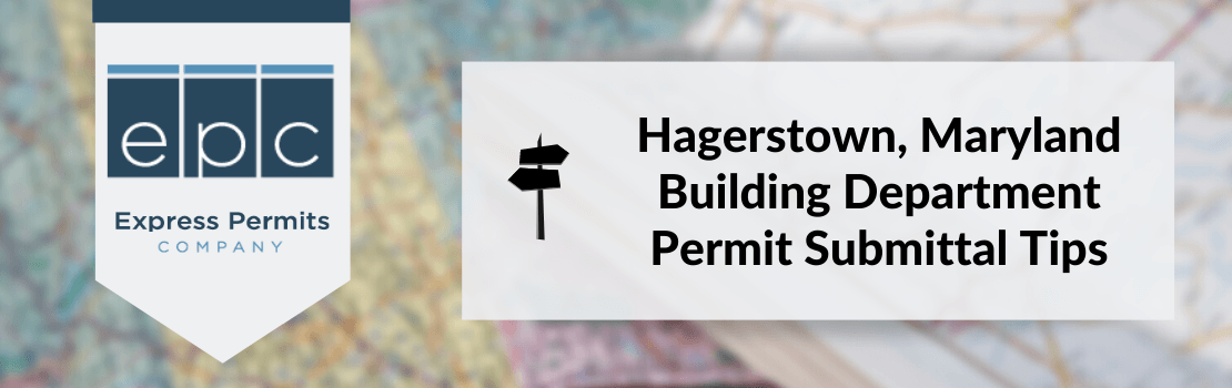 Hagerstown, Maryland Building Department Submittal Tips